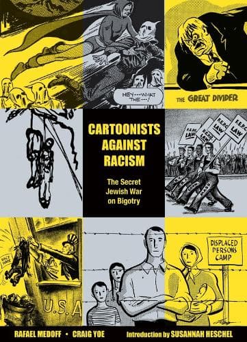 Cover of Cartoonists Against Racism: The Secret Jewish War on Bigotry