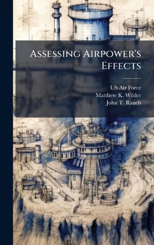 Cover of Assessing Airpower's Effects