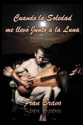 Cover of Cuando la soledad me llevo junto a la luna