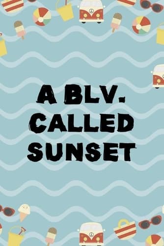 Cover of A Blv. Called Sunset