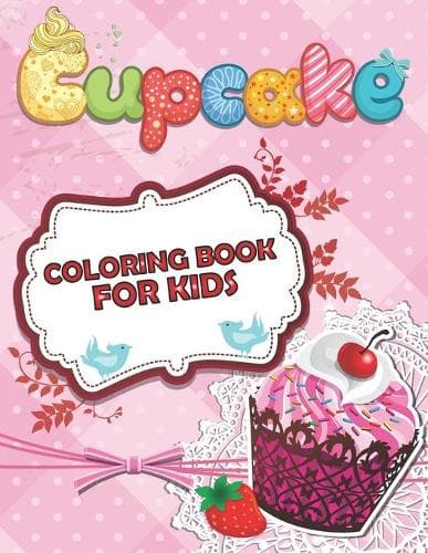 Cover of Cupcake Coloring Book For Kids