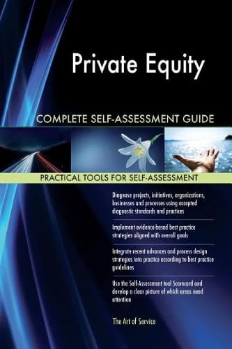 Cover of Private Equity Complete Self-Assessment Guide