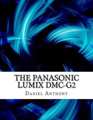 Cover of The Panasonic Lumix DMC-G2