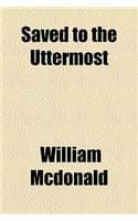Cover of Saved to the Uttermost