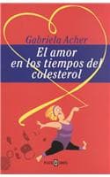 Cover of El Amor En Los Tiempos del Colesterol