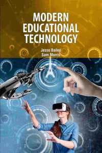 Cover of Modern Educational Technology by Jesse Bailey & Sam Morris