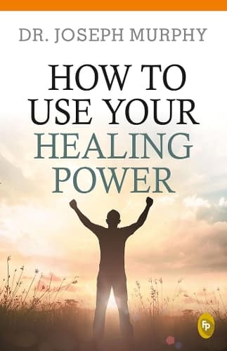 Cover of How to Use Your Healing Power