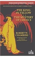 Cover of The King in Yellow / The Mystery of Choice