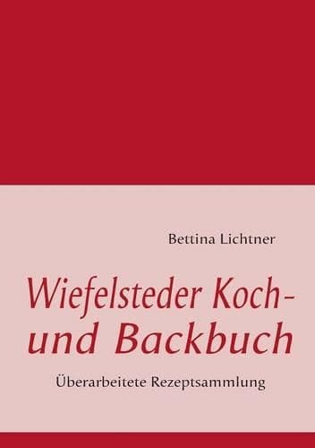 Cover of Wiefelsteder Koch- Und Backbuch