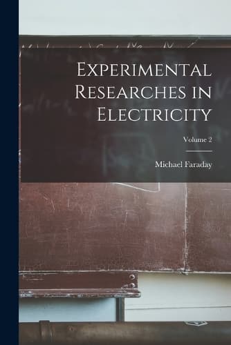 Cover of Experimental Researches in Electricity; Volume 2