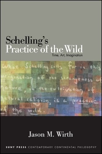 Cover of Schelling's Practice of the Wild