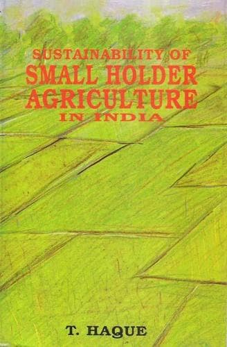 Cover of Sustainability of Small Holder Agriculture in India