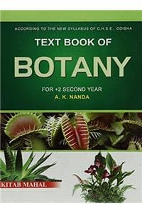 Cover of Text Book of Botany for Plus Two 2nd Year 16/e PB....Nanda A K