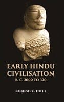 Cover of EARLY HINDU CIVILISATION B. C. 2000 TO 320
