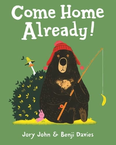 Cover of Come Home Already!