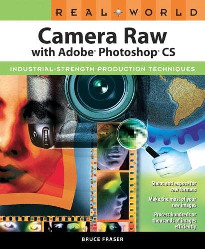 Cover of Real World Camera Raw with Adobe Photoshop CS
