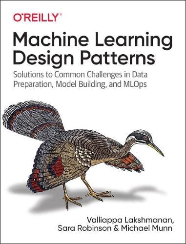 Cover of Machine Learning Design Patterns