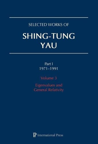 Cover of Selected Works of Shing-Tung Yau 1971–1991: Volume 3