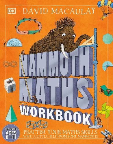 Cover of Mammoth Maths Workbook: Practise Your Maths Skills with a Little Help from Some Mammoths(DK David Macauley How Things Work)
