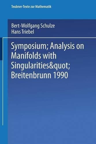 Cover of Symposium “Analysis on Manifolds with Singularities”, Breitenbrunn 1990