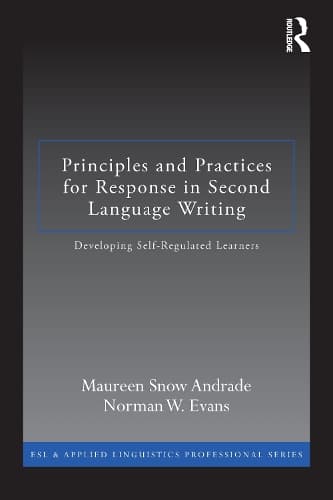 Cover of Principles and Practices for Response in Second Language Writing