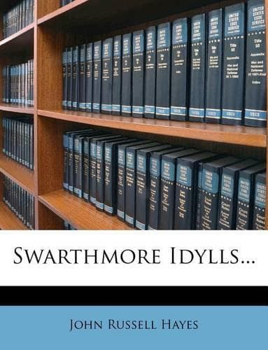 Cover of Swarthmore Idylls...