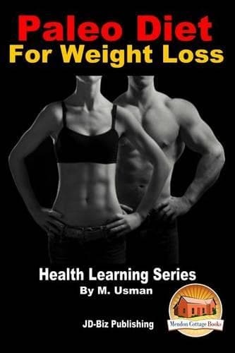 Cover of Paleo Diet For Weight Loss - Health Learning Series