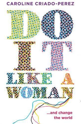 Cover of Do It Like a Woman: ... and Change the World