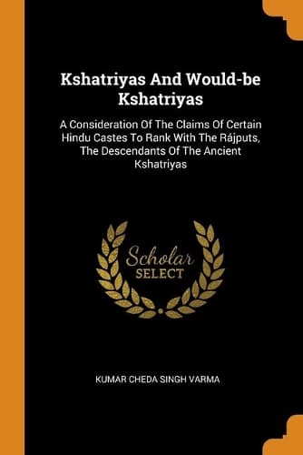 Cover of Kshatriyas And Would-be Kshatriyas