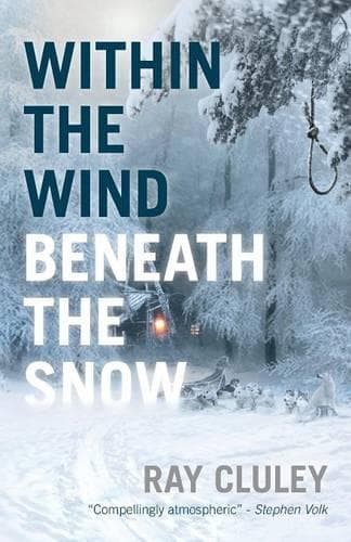 Cover of Within the Wind, Beneath the Snow