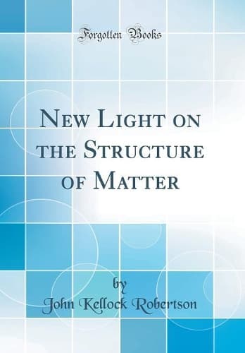 Cover of New Light on the Structure of Matter (Classic Reprint)
