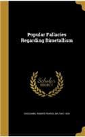 Cover of Popular Fallacies Regarding Bimetallism