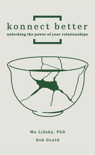 Cover of Konnect Better: Unlocking the Power of Your Relationships (Volume One: Committed Connections)