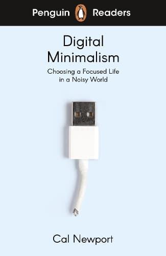 Cover of Penguin Readers Level 7: Digital Minimalism (ELT Graded Reader)