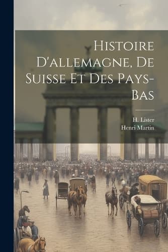 Cover of Histoire D'allemagne, De Suisse Et Des Pays-bas
