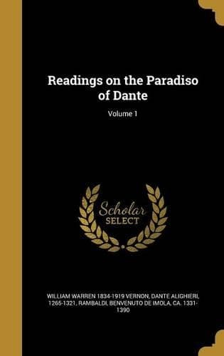 Cover of Readings on the Paradiso of Dante; Volume 1