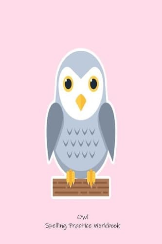 Cover of Owl Spelling Practice Workbook