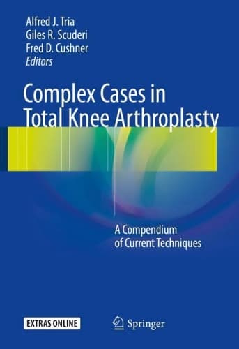 Cover of Complex Cases in Total Knee Arthroplasty