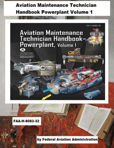 Cover of Aviation Maintenance Technician Handbook Powerplant Volume 1 (FAA-H-8083-32)