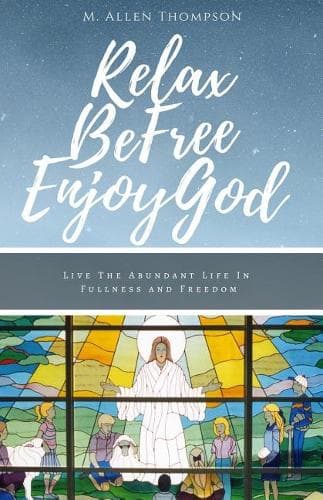 Cover of Relax Be Free Enjoy God