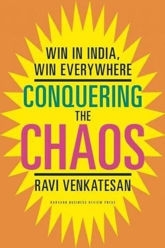 Cover of Conquering the Chaos: Win in India, Win Everywhere
