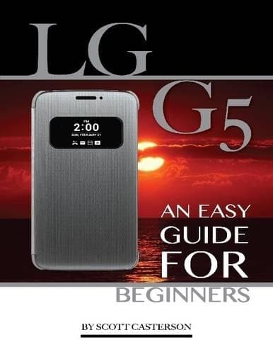 Cover of Lg G5: An Easy Guide for Beginners