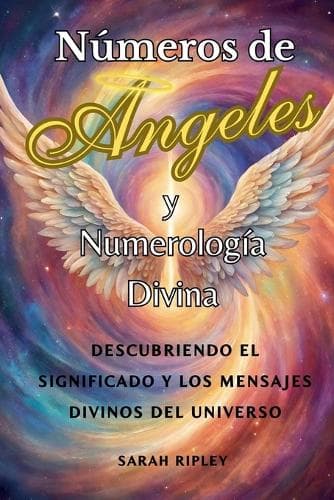 Cover of Números de Angeles y Numerología Divina