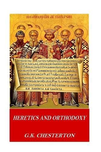 Cover of Heretics and Orthodoxy