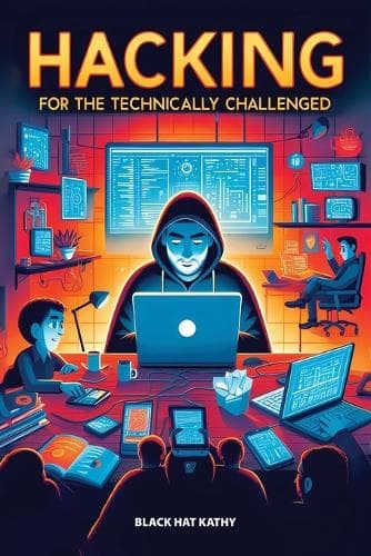 Cover of Hacking for the Technically Challenged