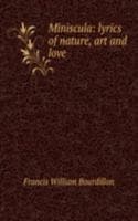 Cover of Miniscula: lyrics of nature, art and love