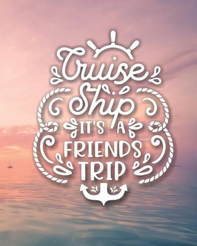 Cover of Cruise Ship It's A Friends Trip