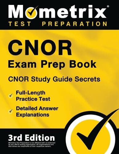 Cover of CNOR Exam Prep Book - CNOR Study Guide Secrets, Full-Length Practice Test, Detailed Answer Explanations