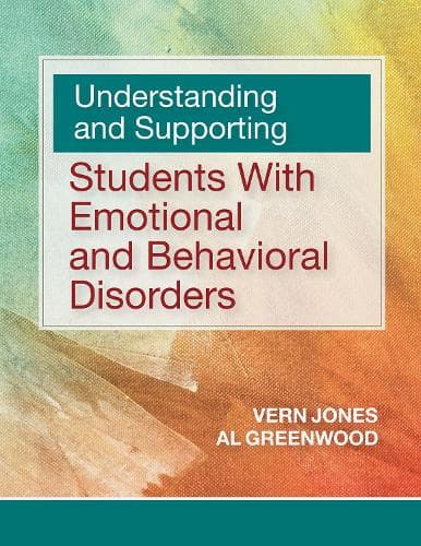 Cover of Understanding and Supporting Students with Emotional and Behavioral Disorders