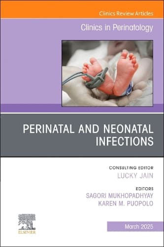 Cover of Perinatal and Neonatal Infections, an Issue of Clinics in Perinatology, E-Book